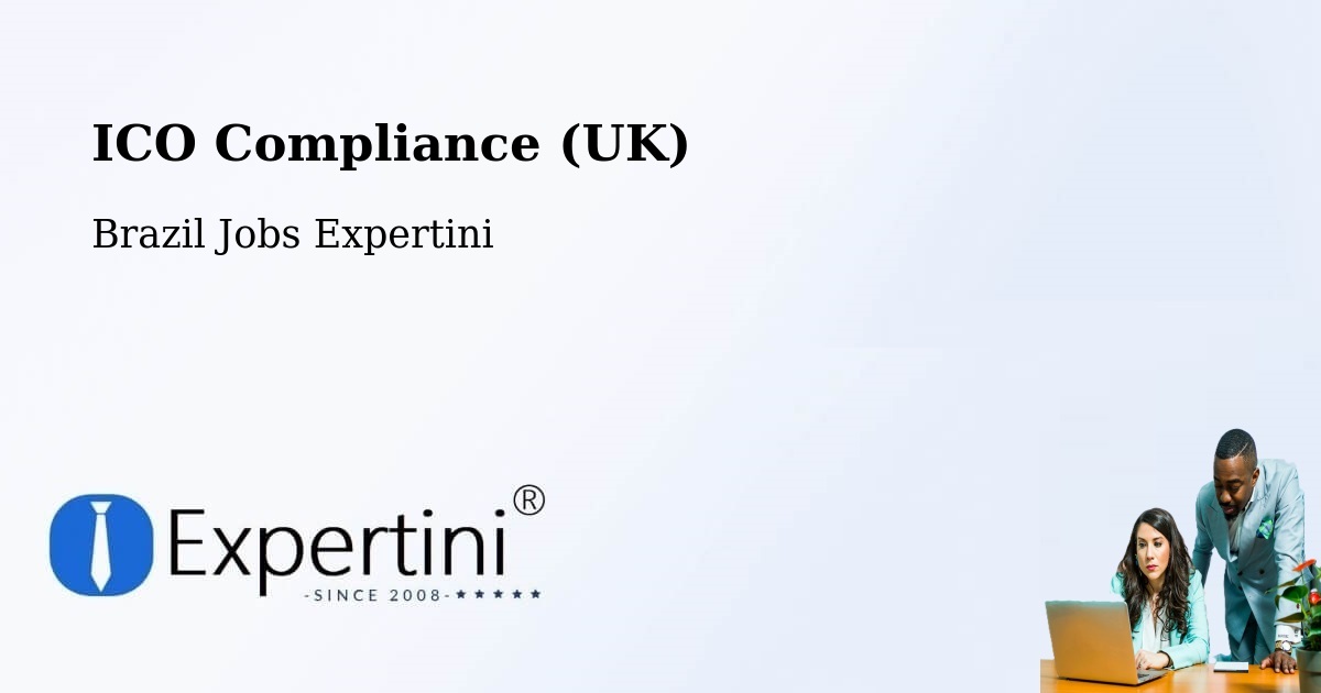 UK Data Protection & ICO Compliance – Codajás - Brazil Jobs Expertini