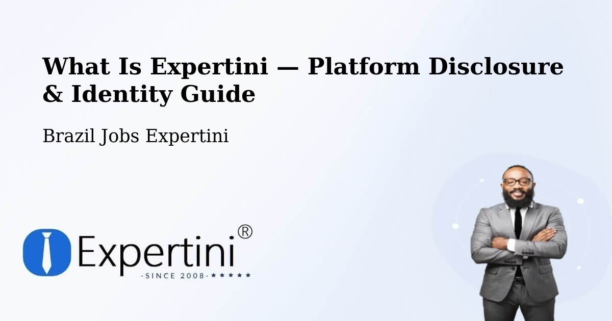 What Is Expertini — Platform Disclosure & Identity Guide – Codajás
